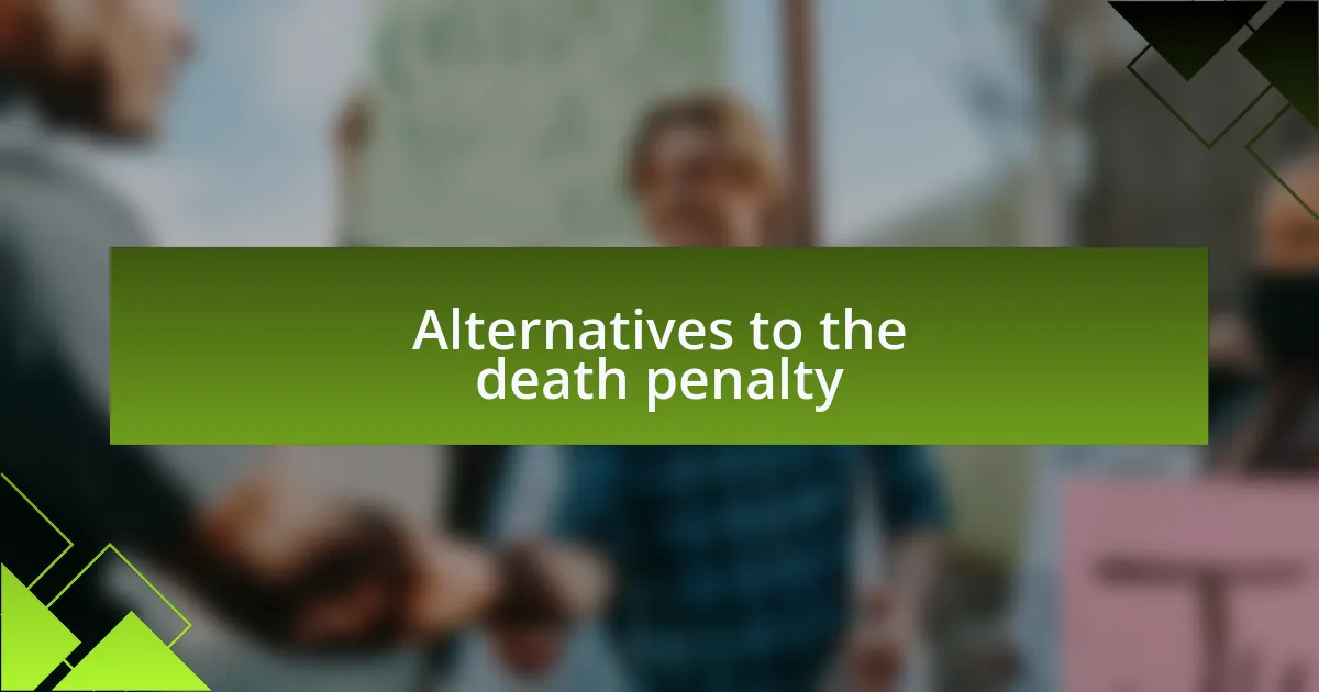 Alternatives to the death penalty