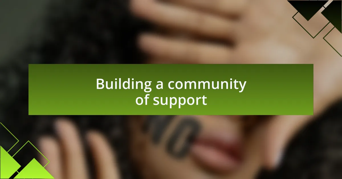 Building a community of support