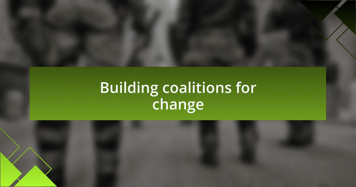 Building coalitions for change