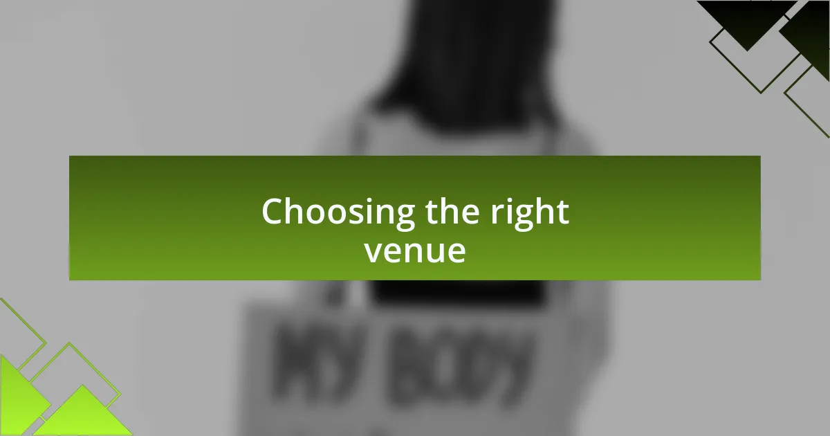 Choosing the right venue