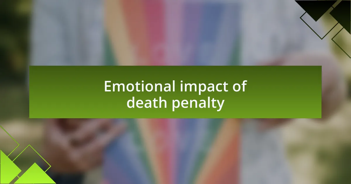 Emotional impact of death penalty