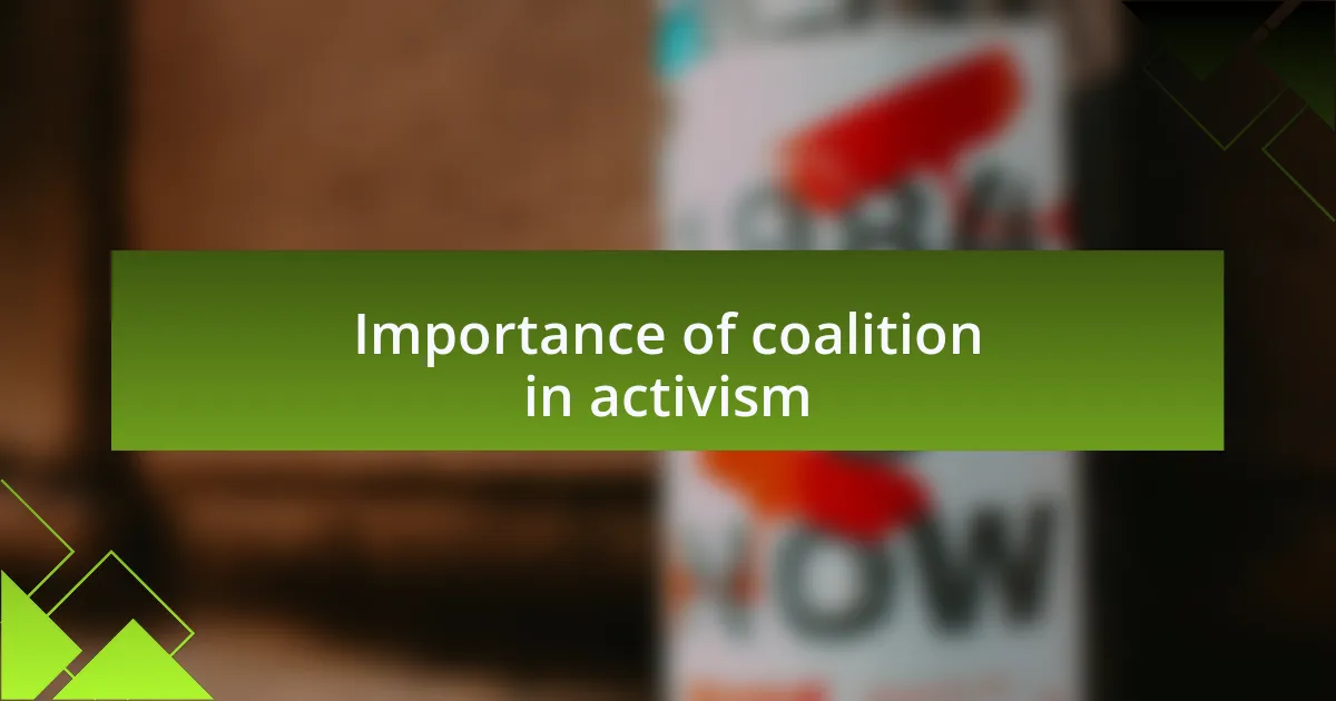 Importance of coalition in activism