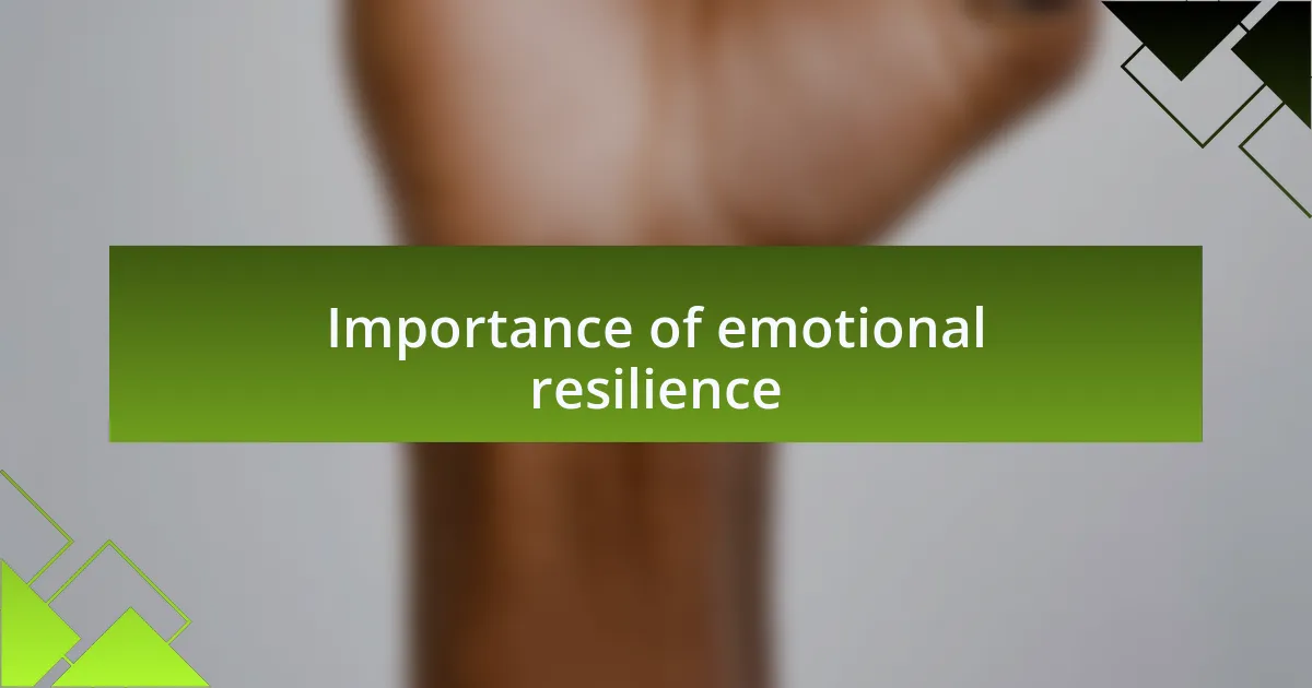 Importance of emotional resilience
