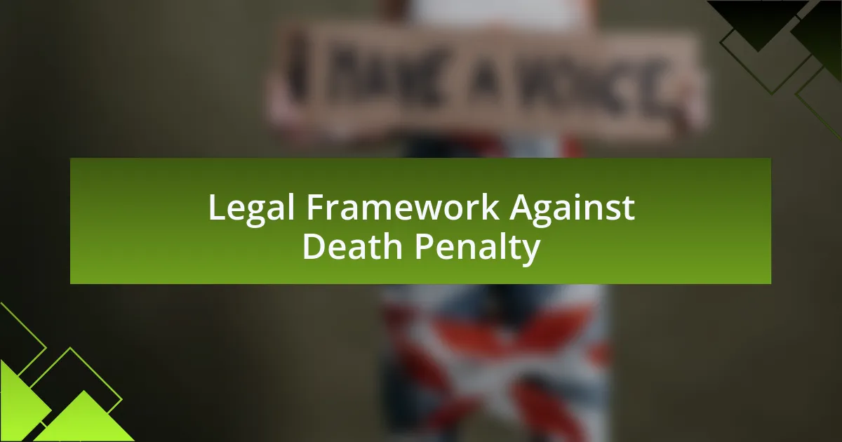 Legal Framework Against Death Penalty