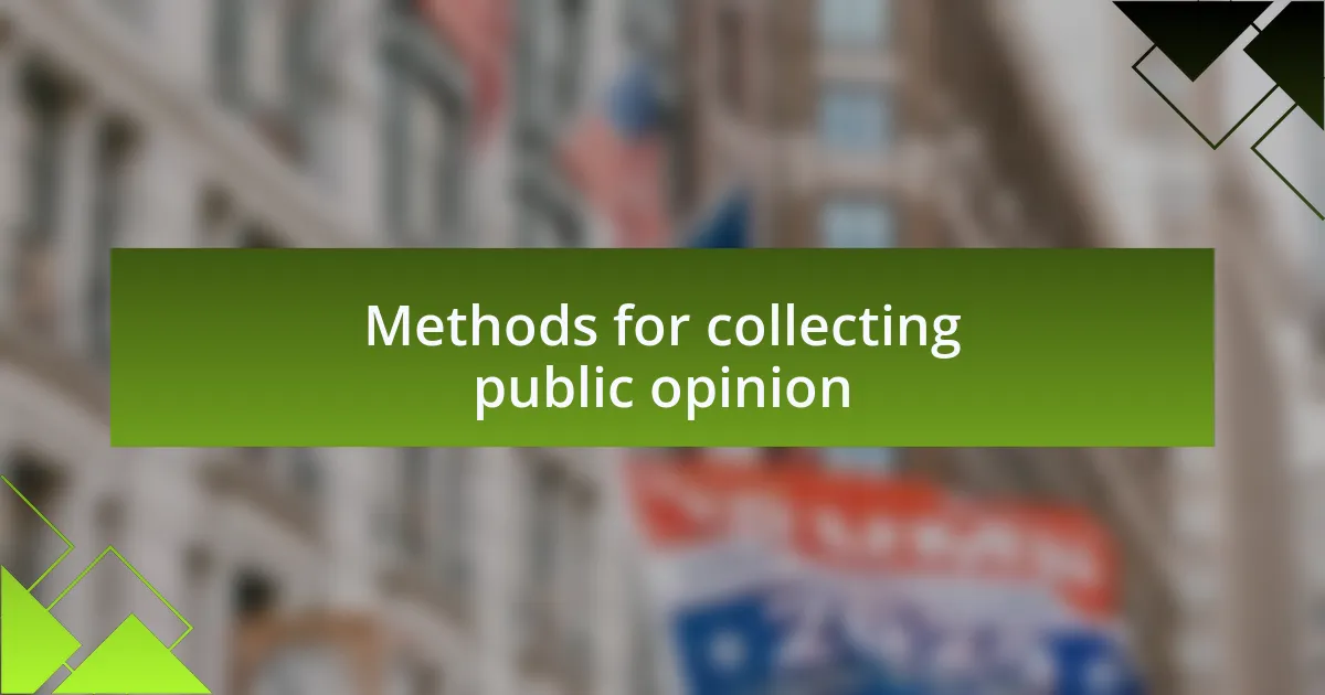 Methods for collecting public opinion
