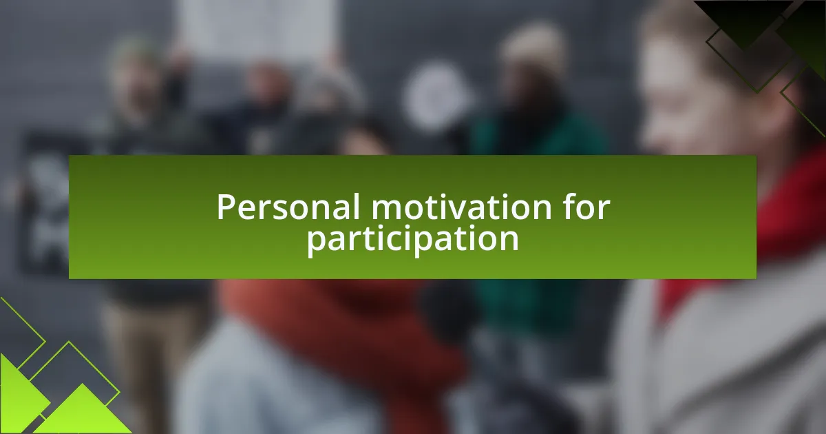 Personal motivation for participation
