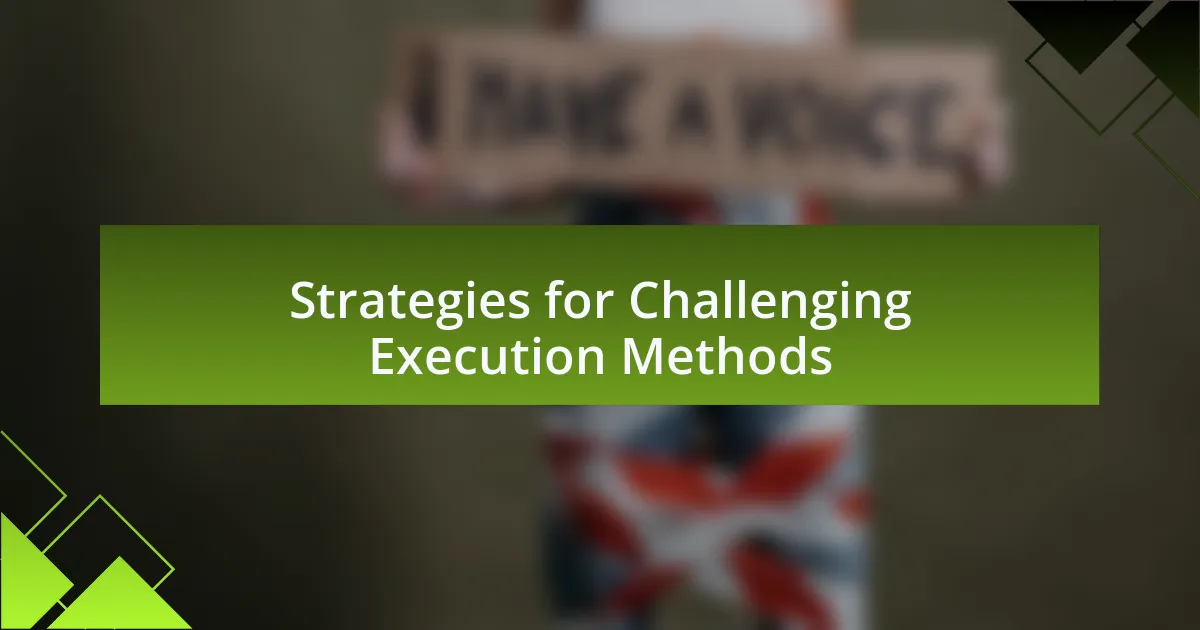 Strategies for Challenging Execution Methods