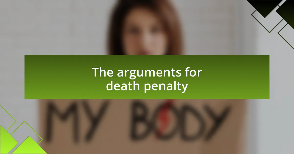 The arguments for death penalty