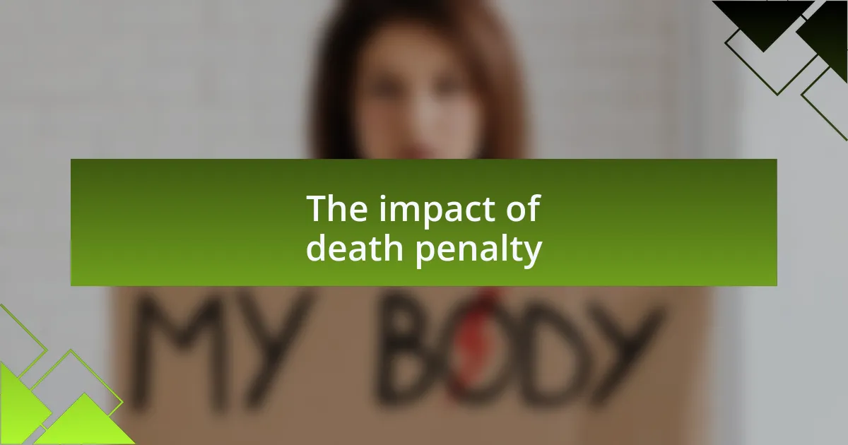 The impact of death penalty