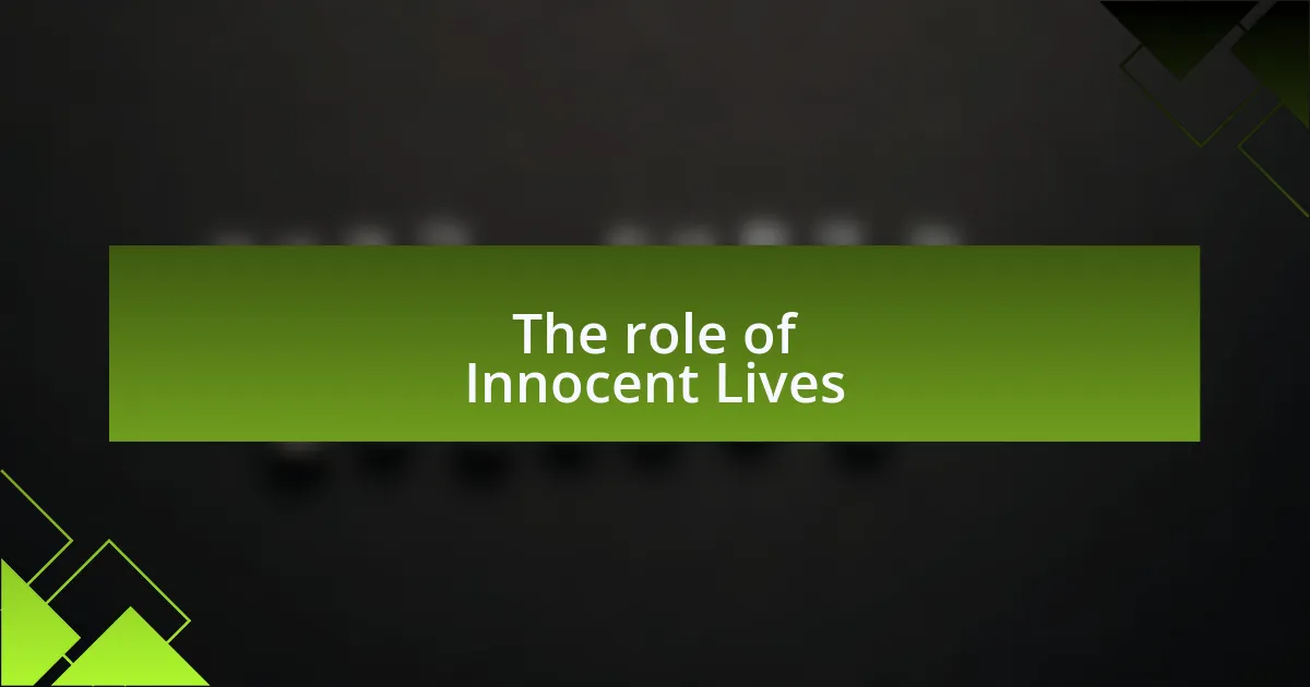 The role of Innocent Lives