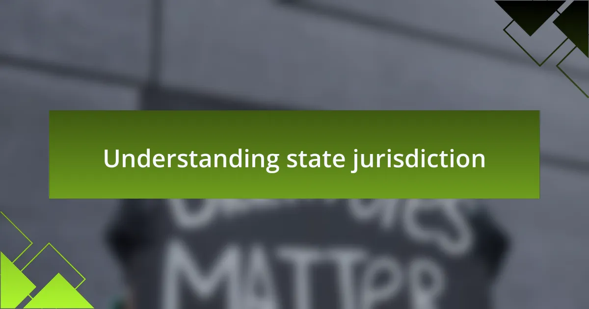 Understanding state jurisdiction